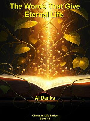 cover image of The Words That Give Eternal Life